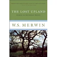 The Lost Upland: Stories of Southwestern France