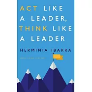 Act Like a Leader, Think Like a Leader
