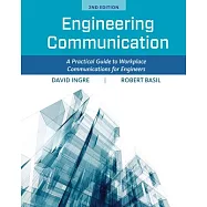Engineering Communication: A Practical Guide to Workplace Communications for Engineers