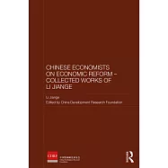 Chinese Economists on Economic Reform - Collected Works of Li Jiange