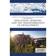 Education, Learning and the Transformation of Development