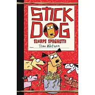 Stick Dog Slurps Spaghetti