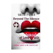 Beyond the Silence of Love & Faith