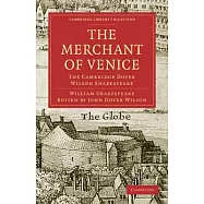 The Merchant of Venice: The Cambridge Dover Wilson Shakespeare
