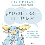 Por qué existe el mundo? / Why Does the World Exist?: Respuestas de un maestro zen a las preguntas que se hacen los niños