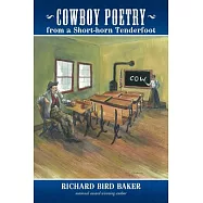 Cowboy Poetry from a Short-Horn Tenderfoot