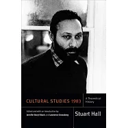 Cultural Studies 1983: A Theoretical History
