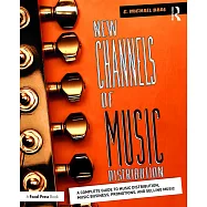 New Channels of Music Distribution: Understanding the Distribution Process, Platforms and Alternative Strategies