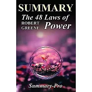 The 48 Laws of Power: Robert Greene Chapter by Chapter Summary