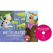 Who Lives by a Pond?: A Song About Where Animals Live