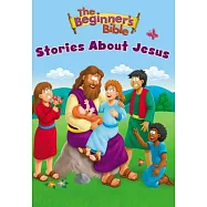 The Beginner’s Bible Stories about Jesus
