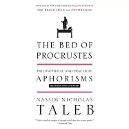 The Bed of Procrustes: Philosophical and Practical Aphorisms