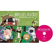 Who Lives in a Tree?: A Song About Where Animals Live