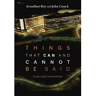 Things That Can and Cannot Be Said: Essays and Conversations