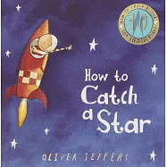 How to Catch A Star (10th Anniversary Edition)