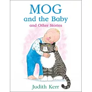 Mog and The Baby and Other Stories