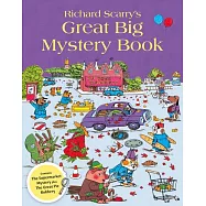 Richard Scarry&rsquo;s Great Big Mystery Book