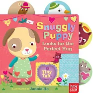 Snuggly Puppy Looks for the Perfect Hug: A Tiny Tab Book