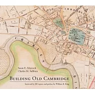 Building Old Cambridge: Architecture and Development