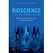 Bioscience - Lost in Translation?: How Precision Medicine Closes the Innovation Gap