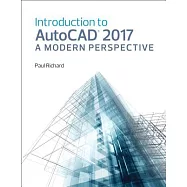 Introduction to AutoCAD 2017: A Modern Perspective