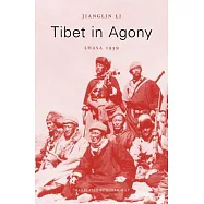 Tibet in Agony: Lhasa 1959