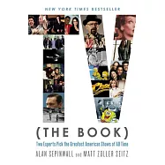 TV the Book: Two Experts Pick the Greatest American Shows of All Time