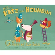 Officer Katz and Houndini: A Tale of Two Tails