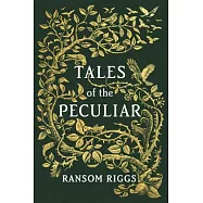 Tales of the Peculiar