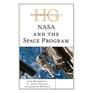 Historical Guide to NASA and the Space Program