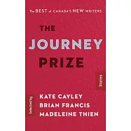 The Journey Prize Stories: The Best of Canada’s New Writers