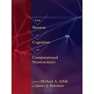 From Neuron to Cognition Via Computational Neuroscience