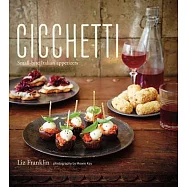 Cicchetti: Small-Bite Appetizers