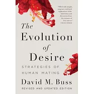 The Evolution of Desire: Strategies of Human Mating