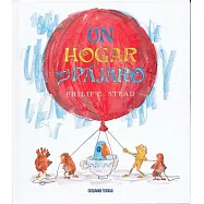 Un Hogar Para Pajaro = A Home for Bird