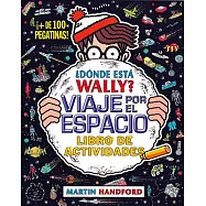 &iquest;Donde esta Wally? / Where&rsquo;s Wally?: Viaje por el espacio/ in Outer Space