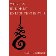 What Is Buddhist Enlightenment?