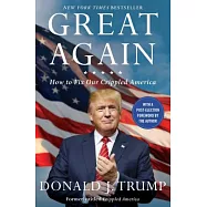 Great Again: How to Fix Our Crippled America