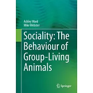 Sociality: The Behaviour of Group-Living Animals