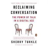 Reclaiming Conversation: The Power of Talk in a Digital Age