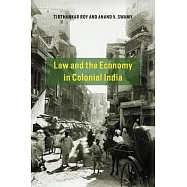 Law and the Economy in Colonial India