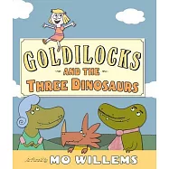 Goldilocks and the Three Dinosaurs
