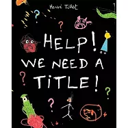 Help! We Need a Title!