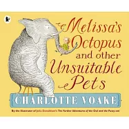 Melissa’s Octopus and Other Unsuitable Pets