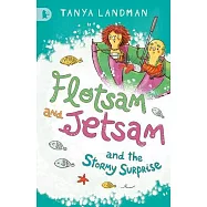 Flotsam and Jetsam and the Stormy Surprise