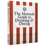 The Monocle Guide to Drinking and Dining