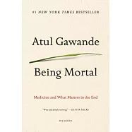 Being Mortal: Medicine and What Matters in the End