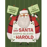 The Day Santa Stopped Believing in Harold