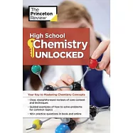 High School Chemistry Unlocked: Your Key to Understanding and Mastering Complex Chemistry Concepts