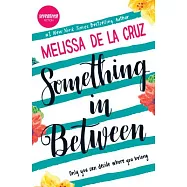 Something in Between: A Thought-Provoking Coming-Of-Age Novel